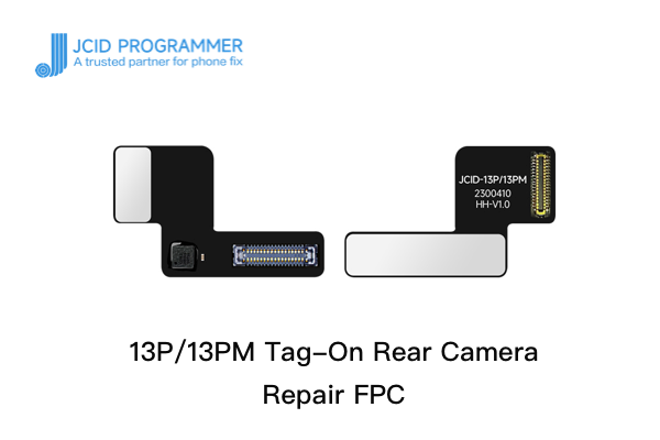 13P-13PM Tag-On Rear Camera Repair FPC-Operation Guide