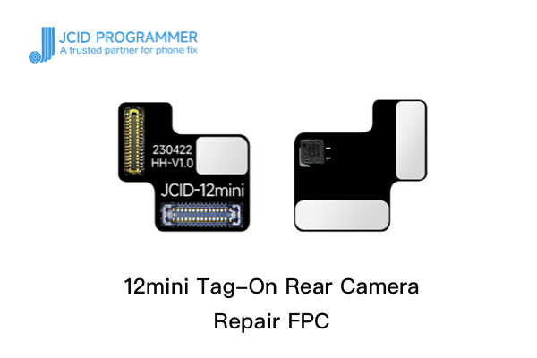 12mini Tag-On Rear Camera Repair FPC-Operation Guide