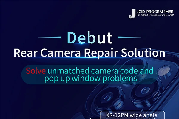 Debut-JCID Rear Camera Repair Solution!