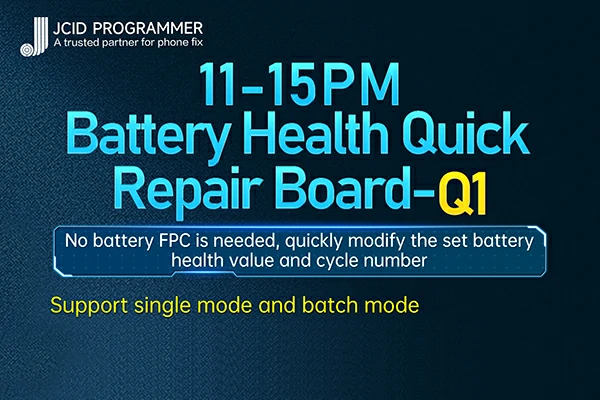 11-15PM Battery Health Quick Repair Board-Q1 Newly Released