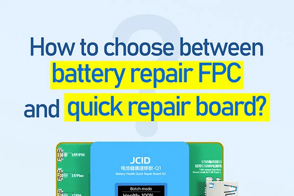 How to Choose Between Battery Repair FPC and Quick Repair Board