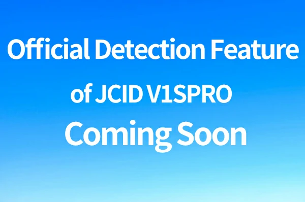 Official Detection Feature of JCID V1SPRO Coming Soon