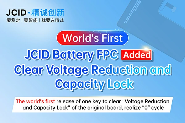 Worlds’ First: JCID Battery FPC Added Clear Voltage Reduction and Capacity Lock